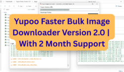 Yupoo Faster Version 2.0 - HD Images with high speed Download