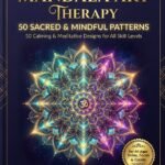 Mandala Art Therapy 50 Sacred and Mindful Patterns Printable PDF Book Front Cover by Sammy Vish Zyptify